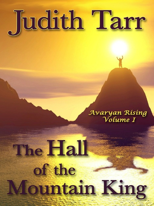 Title details for The Hall of the Mountain King by Judith Tarr - Available